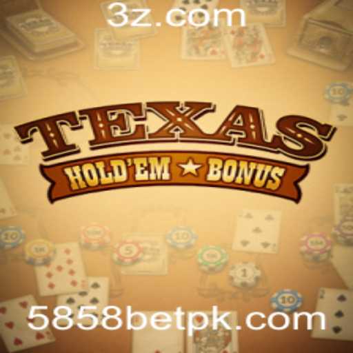 Descubra o Fascinante Mundo do Texas Hold'em Bonus na Plataforma 5858bet